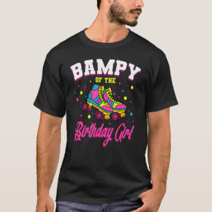 Camiseta Bampy Of Birthday Girl Roller Skates Bday Skat
