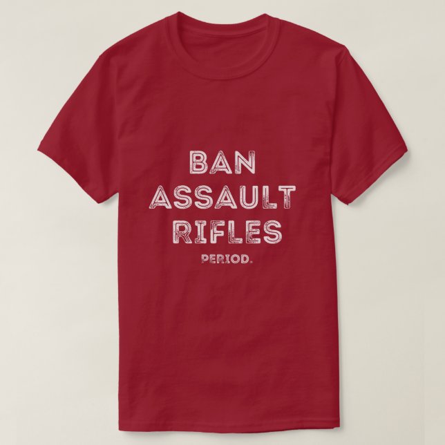 Camiseta Ban Assault Rifles Typografia (Frente do Design)