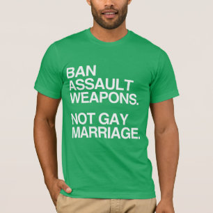 Camiseta BAN ASSAULT WEAPONS NOT CASAMENTO GAY -.png