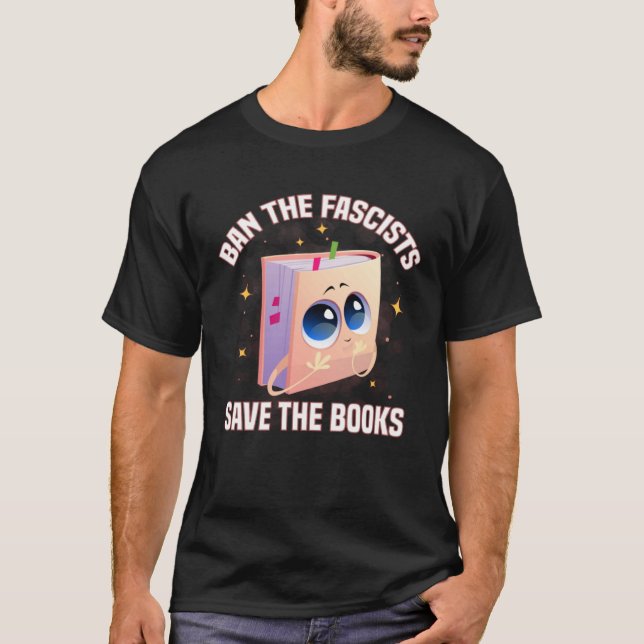 Camiseta Ban The Fascists Save The Books  Book (Frente)