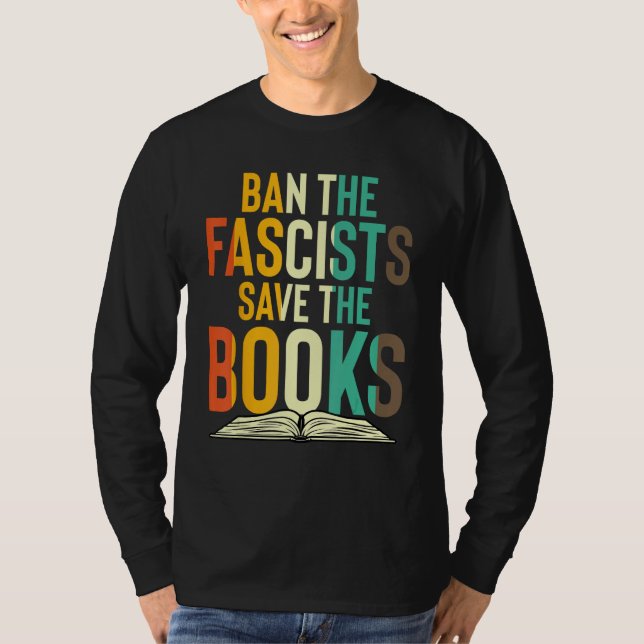 Camiseta Ban The Fascists Save The Books  Book  Worm Nerd 1 (Frente)