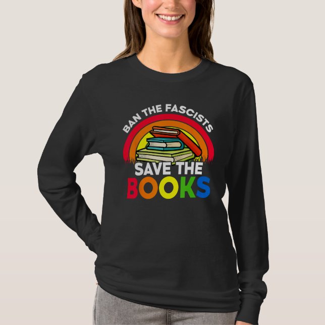 Camiseta Ban The Fascists Save The Books  Book  Worm Nerd 4 (Frente)