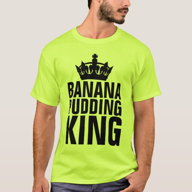 CAMISETA BANANA PUDDING KING T-SHIRTS (Frente)