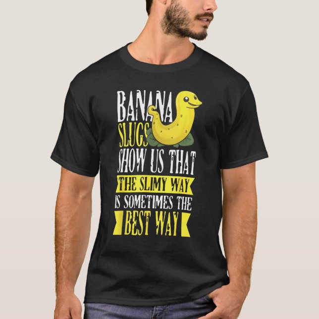 Camiseta Banana Slug Catcher Quote for Snail Catcher 1 (Frente)