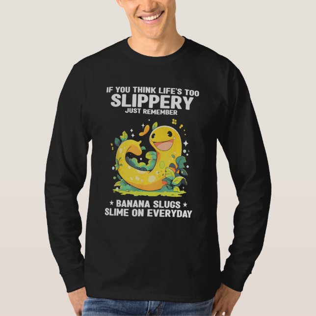 Camiseta Banana Slug Collecting Quote for Slug Science 21 (Frente)
