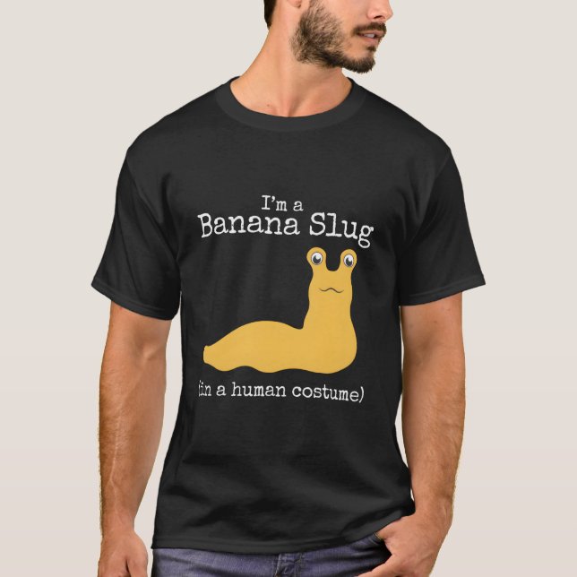 Camiseta Banana Slug I'M In A Hu Halloween (Frente)