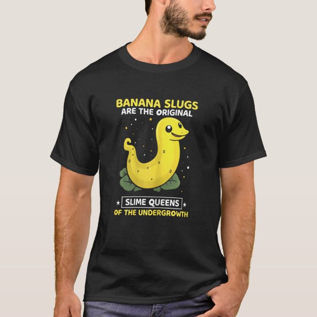 Camiseta Banana Slug Quote for Banana Snail and Snail Catch (Frente)