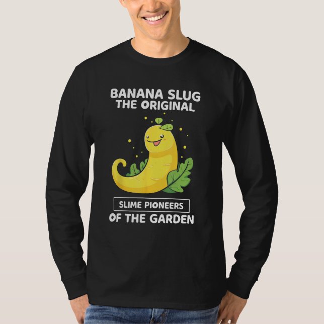 Camiseta Banana Snail Catcher Quote for Banana Slug 5 (Frente)
