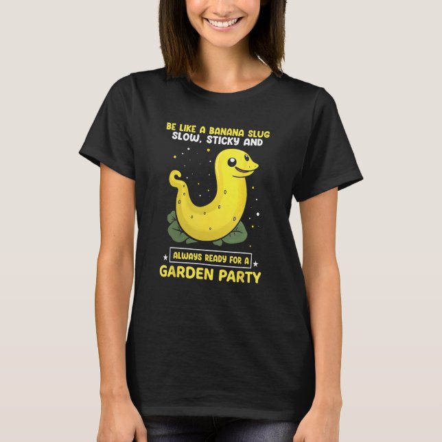 Camiseta Banana Snail Quote for Snail Catcher and Snail Cat (Frente)