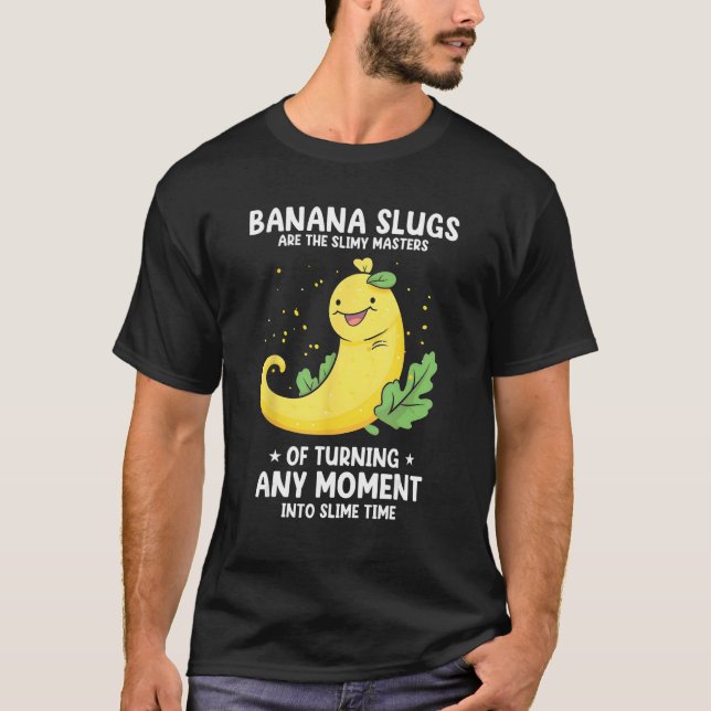 Camiseta Banana Snail Quote for Snail Catcher and Snail Cat (Frente)