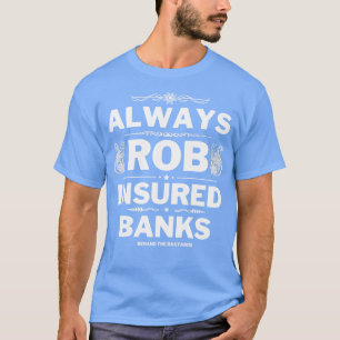 Camiseta Bancos Seguros Sempre Rob