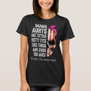 Camiseta Bandeira Crânio Americano Algumas Tias Têm Tatuage