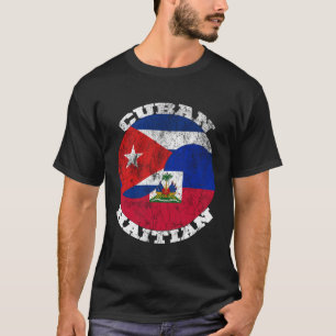 Camiseta Bandeira cubana haitiana Half Cubana Half Haitian
