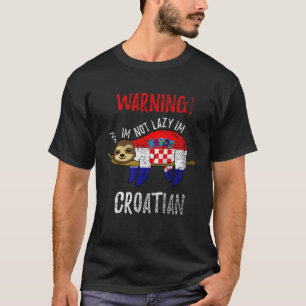 Camiseta Bandeira da Croácia Sloth Não Estou Preguiçoso Sou