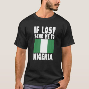 Camiseta Bandeira da Nigéria Se perdida envie-me para a Nig