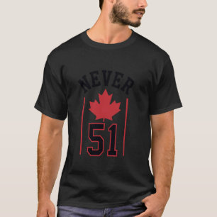 Camiseta Bandeira do Canadá Nunca 51º Estado Canadá