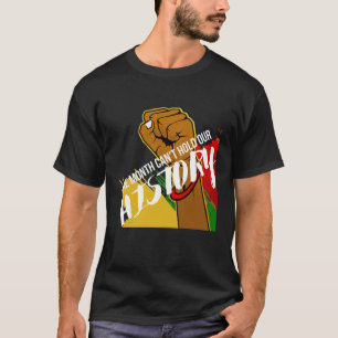 Camiseta Bandeira do Mês da História Negra Um Mês Não Pode