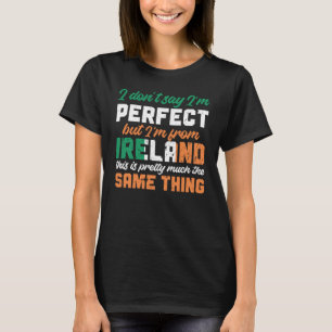Camiseta Bandeira irlandesa Não digo que sou perfeito, mas