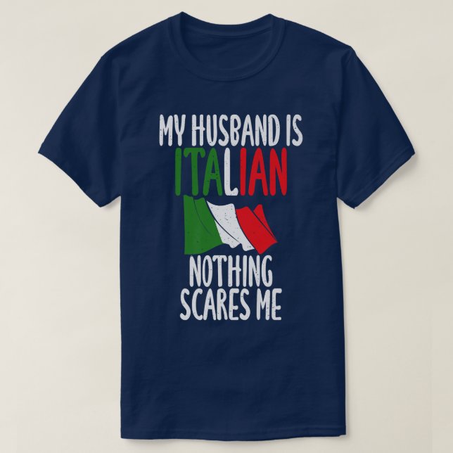 Camiseta Bandeira italiana Meu marido é italiano nada assus (Frente do Design)