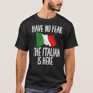 Camiseta Bandeira Italiana Não Tem Medo De O Italiano Estar