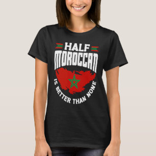Camiseta Bandeira Marrocos Meio Marrocos é melhor que