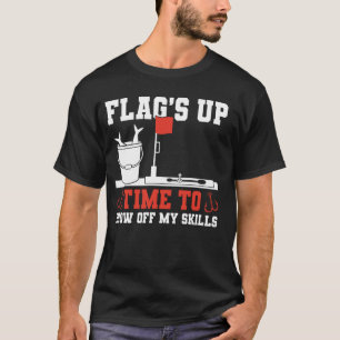 Camiseta Bandeiras Acima Hora De Mostrar Minhas Habilidades