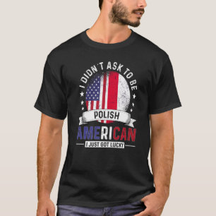 Camiseta Bandeiras de países poloneses americanos Orgulho P
