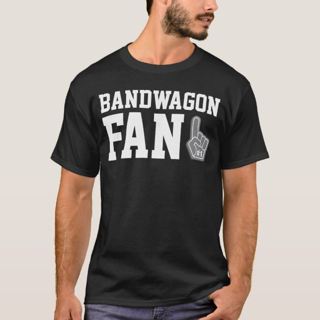 Camiseta Bandwagon Fan funny sports fanatic team tshirt fri (Frente)