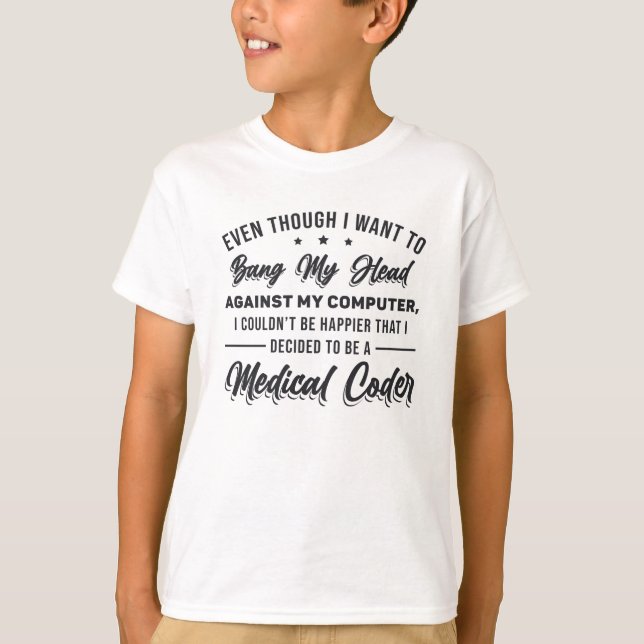 Camiseta Bang My Head Medical Coder Programmer ICD (Frente)