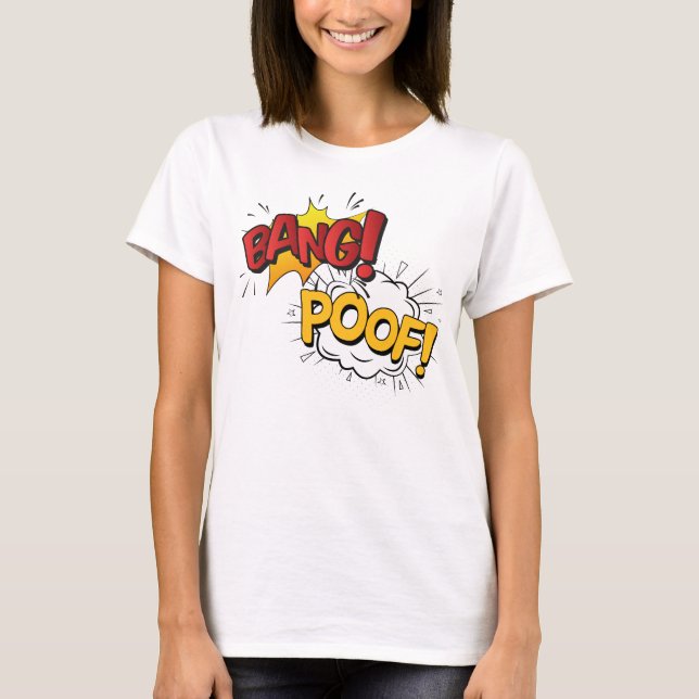 Camiseta Bang Poof Shirt (Frente)