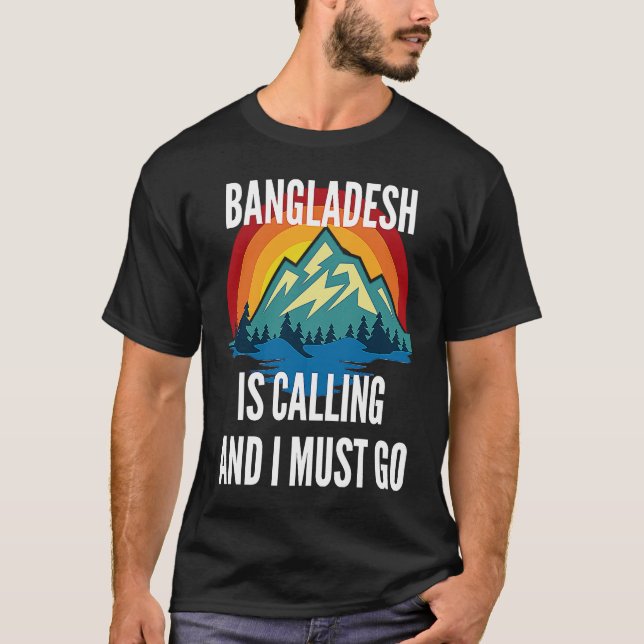 Camiseta Bangladesh Is Calling And I Must Go, Rainbow Mouta (Frente)