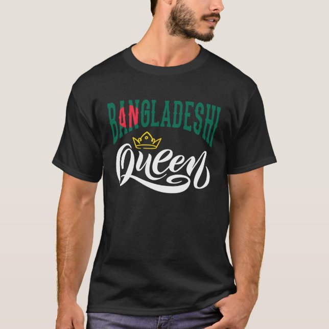 Camiseta Bangladeshi Queen Bangladeshi Bangladesh Flag (Frente)