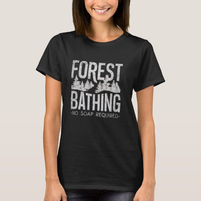 Camiseta Banho Florestal Sem Sabão Necessário Homens Mulher (Frente)