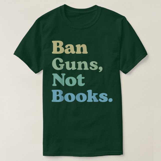 Camiseta Banir Armas Não Livros Leitura Livros Banidos (Frente do Design)