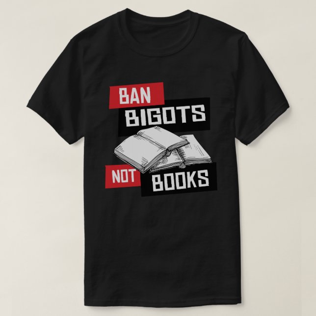 Camiseta Banir Bigots Não Livros (Frente do Design)