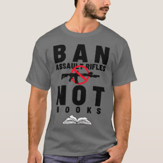 Camiseta Banir espingardas de assalto não livros 11