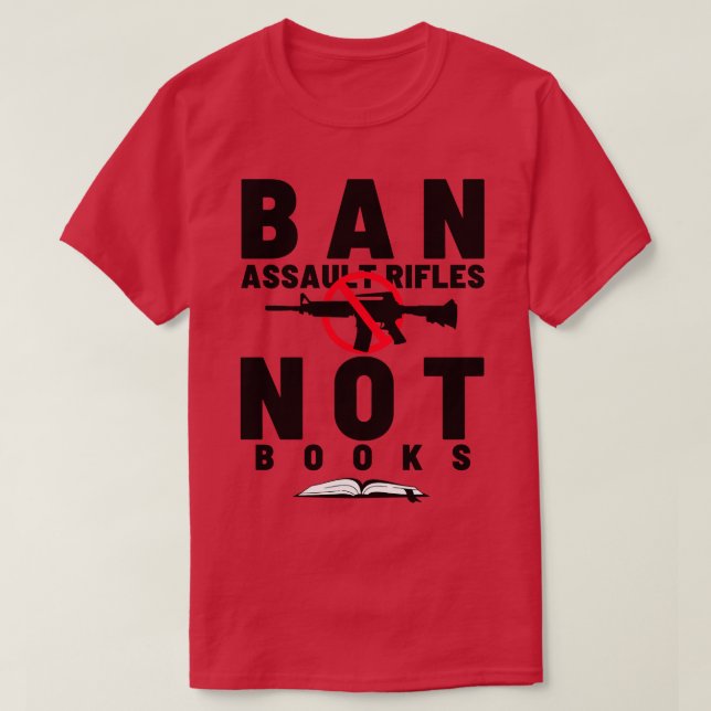 Camiseta Banir espingardas de assalto não livros 22 (Frente do Design)