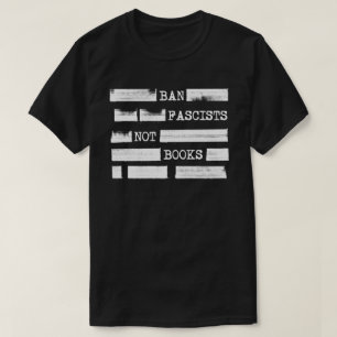 Camiseta Banir Fascistas Não Livros Vermelhos