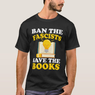 Camiseta Banir Os Fascistas Salvem Os Livros Engraçados Lov