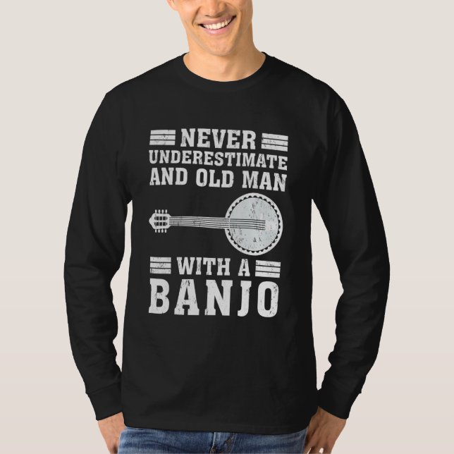 Camiseta Banjo Nunca Subestima Um Velho Com Banjo (Frente)