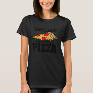Camiseta Bank Clerk Powered By Pizza Banker Finance Bookkee