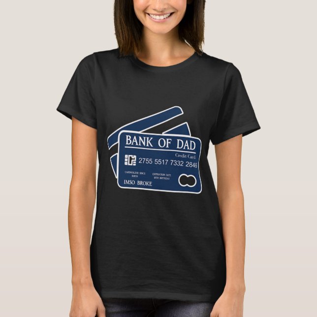 Camiseta Bank Of Dad Credit Card Imso Broke Funny Dad Joke  (Frente)