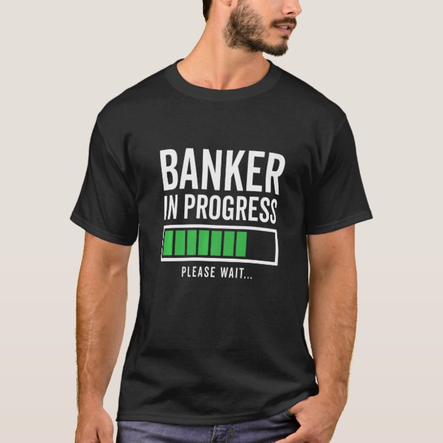 Camiseta Banker Em Curso Por Favor Esperar O Bookkeeper Fin (Frente)