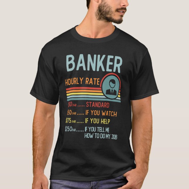 Camiseta Banker Hourly Rate T-Shirt Retro Job Title (Frente)