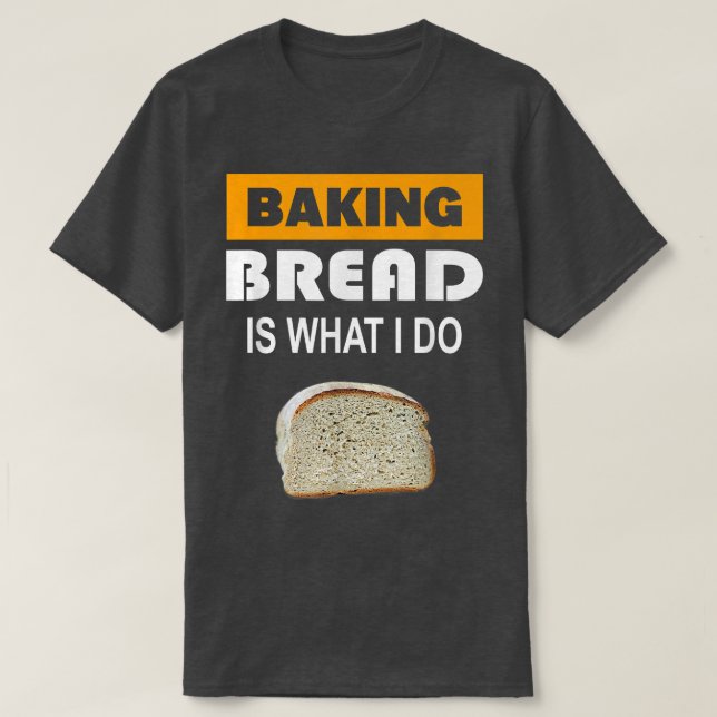 Camiseta Banking Bread é o que eu faço. (Frente do Design)