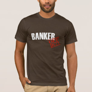 Camiseta Banqueiro fora de serviço