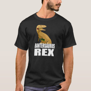 Camiseta Bantersaurus Rex