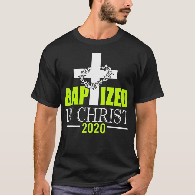 Camiseta Baptized In Christ Baptize 2020 Christian Baptism  (Frente)