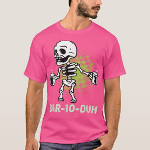 Camiseta Bar 10 Duh Bar Dez Duh Barman Engraçado Ha