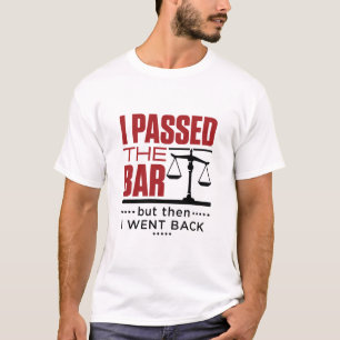 Camiseta Bar Exam Piada engraçada Eu passei no Bar